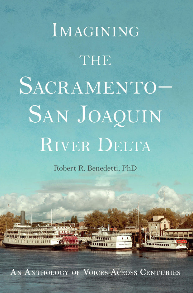 Imagining the Sacramento–San Joaquin River Delta