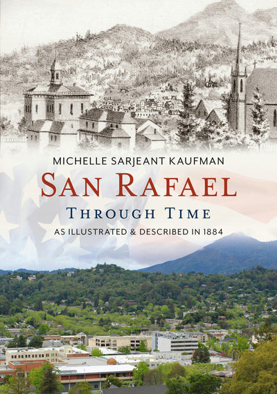San Rafael Through Time