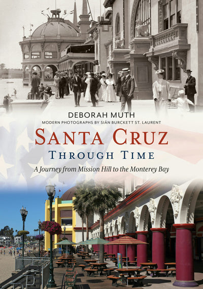 Santa Cruz Through Time