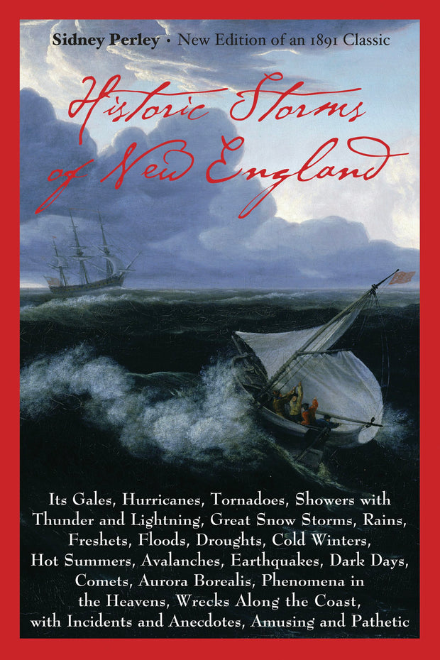 Cover image for Historic Storms of New England, isbn: 9781889833279