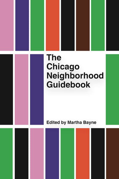 Cover image for The Chicago Neighborhood Guidebook, isbn: 9781948742498