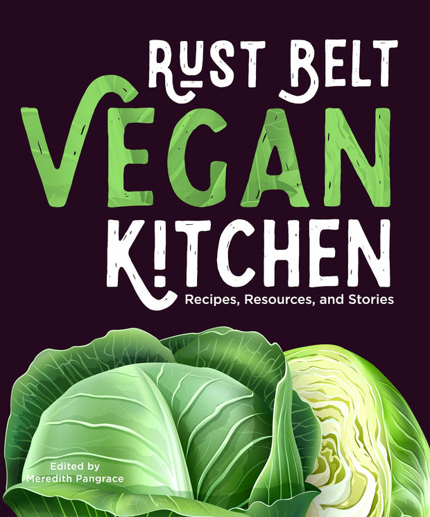 Cover image for Rust Belt Vegan Kitchen, isbn: 9781953368119