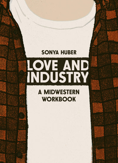 Cover image for Love and Industry, isbn: 9781953368584